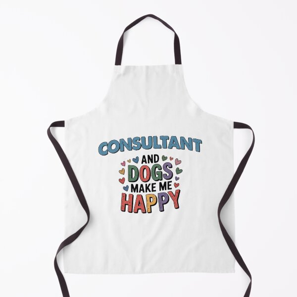Item preview, Consultant And Dogs Make Me Happy - Funny Consultant Dogs Lover designed and sold by Oussinc.