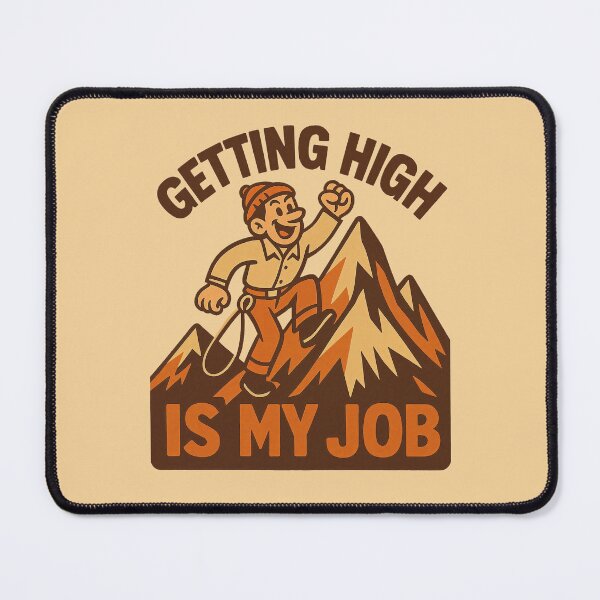 Item preview, Getting High Is My Job Funny Retro Mountain Climber Design designed and sold by Victor Shadehorn.