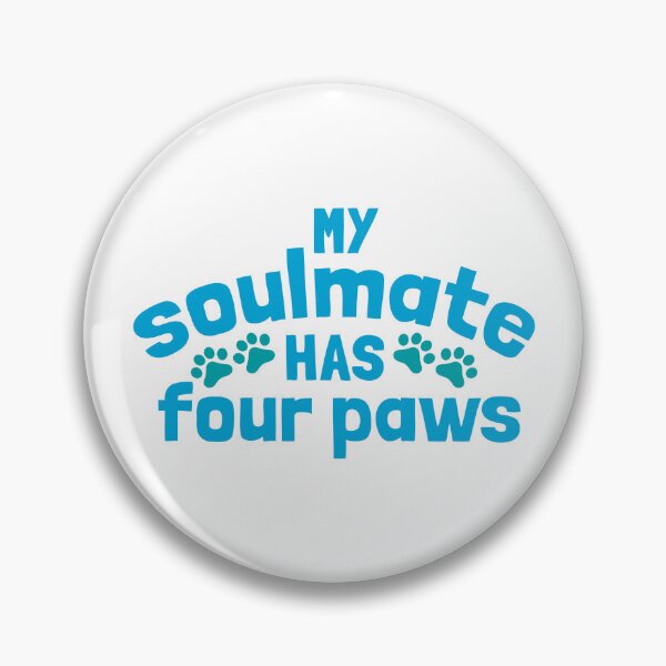 Item preview, My Soulmate - Dog Cat - Has Four Paws designed and sold by MoePark.