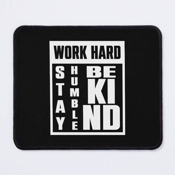 Item preview, Work hard,stay humble,be kind designed and sold by NFGDesigns.