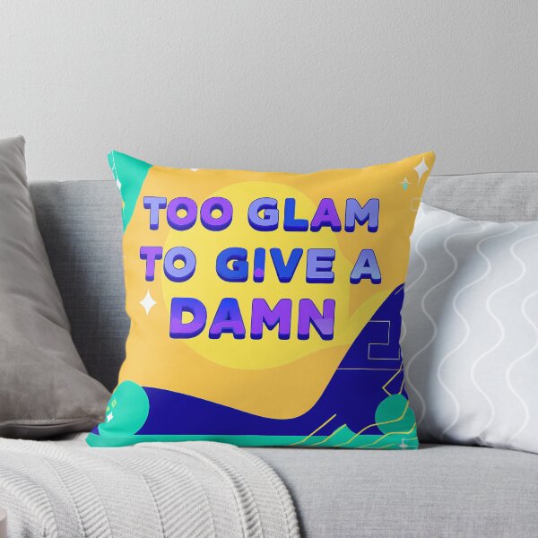 Item preview, Glamorous Confidence: Too Glam to Give A Damn designed and sold by ART ATTACK ZONE.