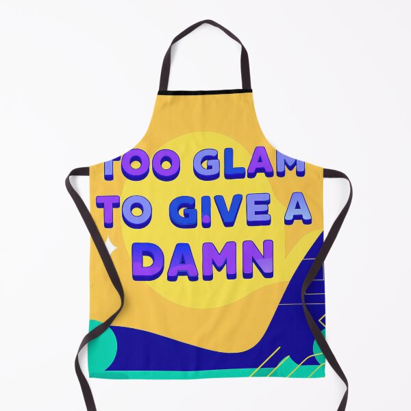 Item preview, Glamorous Confidence: Too Glam to Give A Damn designed and sold by ART ATTACK ZONE.