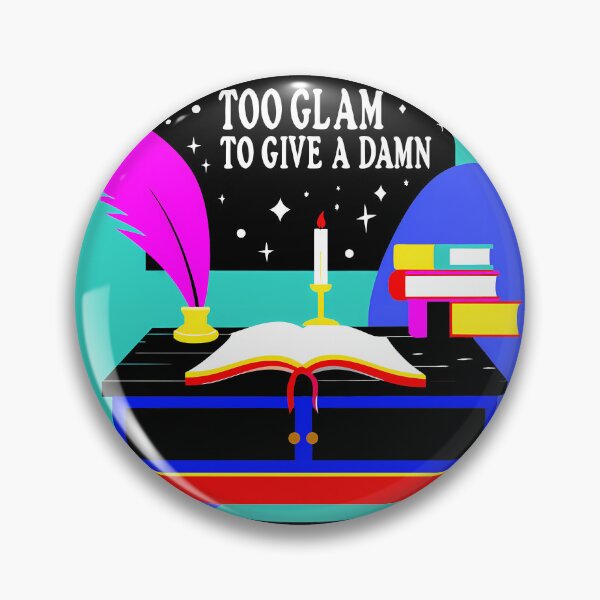 Item preview, Literary Glam: Too Glam to Give a Damn designed and sold by ART ATTACK ZONE.