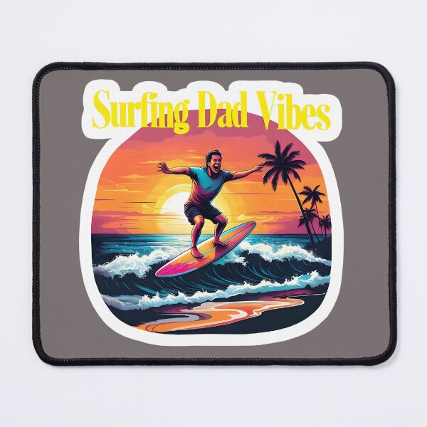 Item preview, Surfer Dad Vibes, vacation Mode, Surfing designed and sold by Shenaniganzz.
