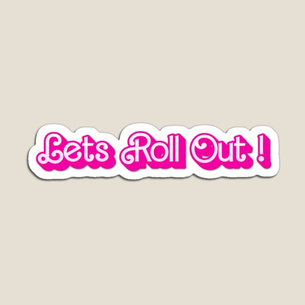 Item preview, Let’s Roll Out! – 80s Cartoon Catchphrase in Pink Retro Bubble Font designed and sold by KritaCritter.