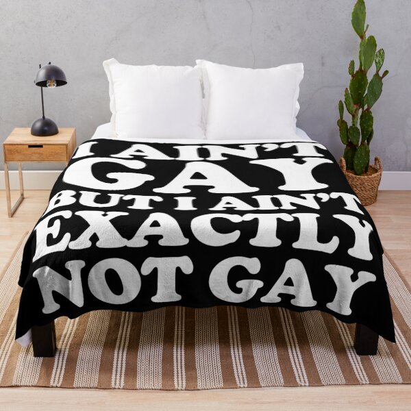 Item preview, I Ain’t Gay But I Ain’t Exactly Not Gay. #2 designed and sold by EunsooLee.