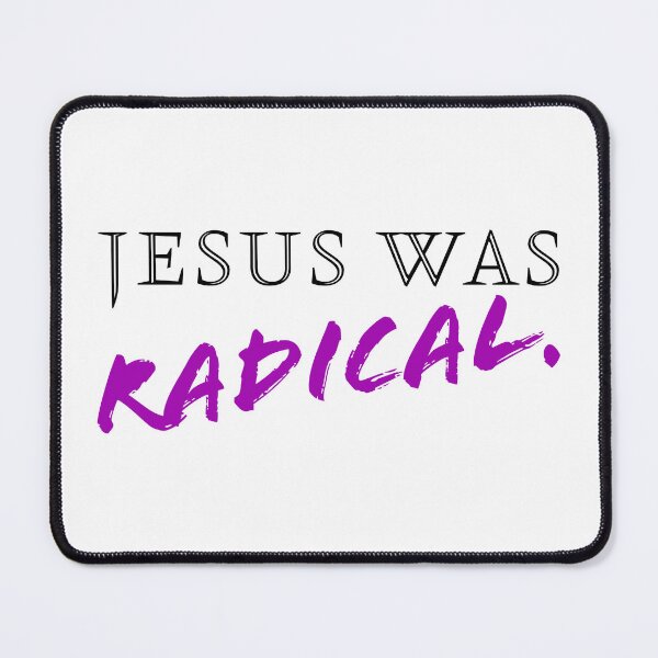 Item preview, Jesus Was Radical - Violet designed and sold by sillyjess.