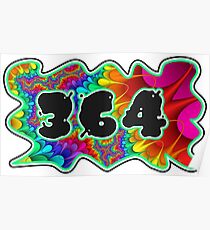 ABSTRACT, GROOVY, AND PSYCHEDELIC 364 DESIGN - VIBRANT COLORS WITH YOUR FAVORITE AREA CODE Poster