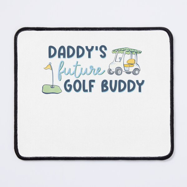 Item preview, Daddy's Future Golf Buddy Golfing Buddy Daddy's Future Announcement Showers Father's designed and sold by XuanhieuBp.