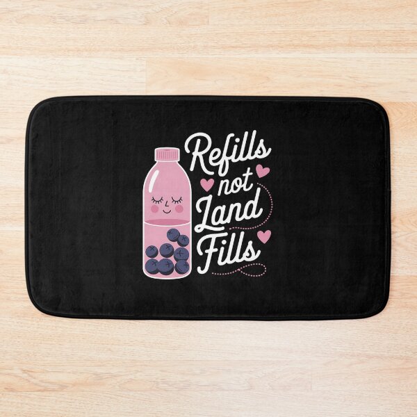Item preview, Refills not Landfills World Water Day Save Water designed and sold by MAKOPOKOShop.