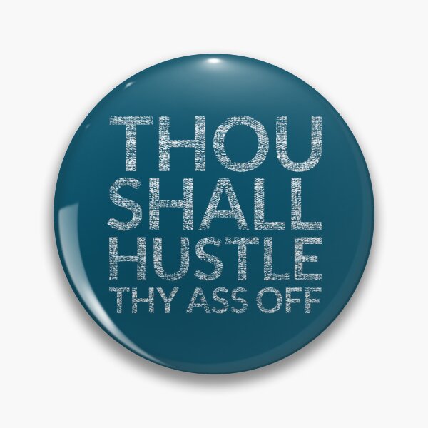 Item preview, Thou Shall Hustle Thy Ass Off designed and sold by TheDirtyType.
