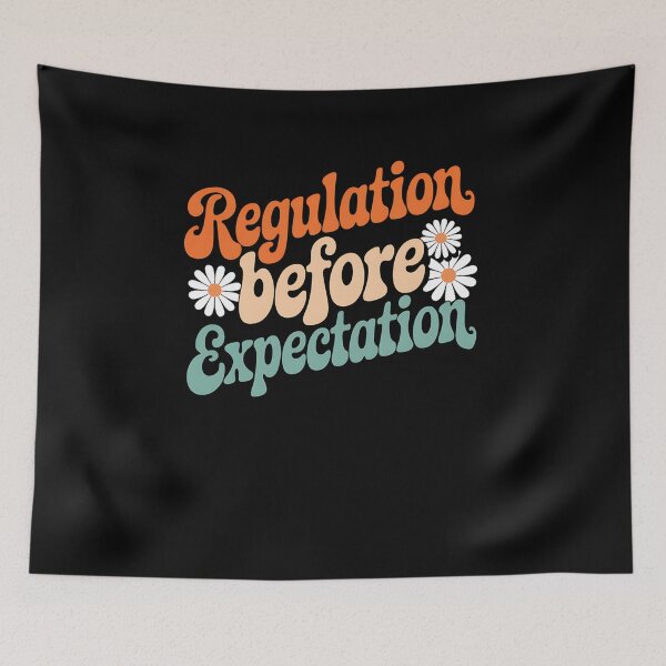 Item preview, Regulation Before Expectation Neurodiversity Therapist designed and sold by MAKOPOKOShop.