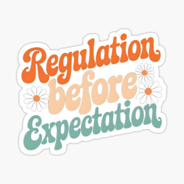 Item preview, Regulation Before Expectation Neurodiversity Therapist designed and sold by MAKOPOKOShop.