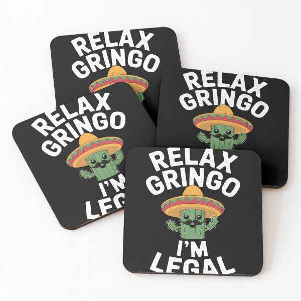 Item preview, Relájate gringo soy legal designed and sold by MAKOPOKOShop.
