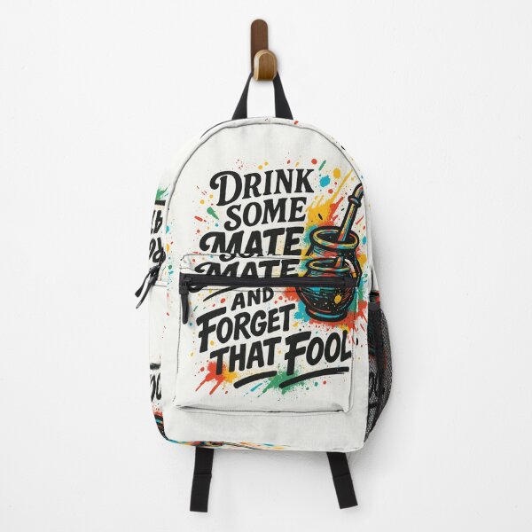 Item preview, Drink Some Mate and Forget That Fool - Fun and Colorful Design designed and sold by Sofiabenit1.