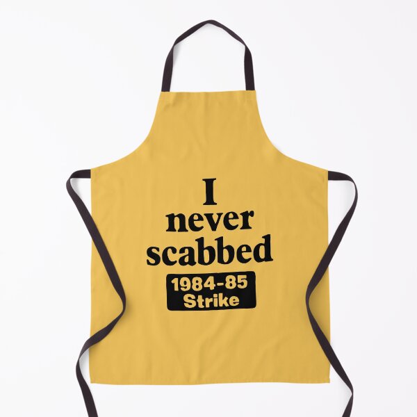 Item preview, I Never Scabbed designed and sold by Eat the Rich.
