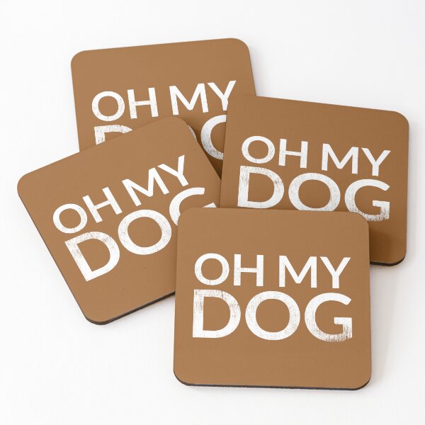 Item preview, Oh My Dog (Dog-Lovers Shout) designed and sold by TheDirtyType.