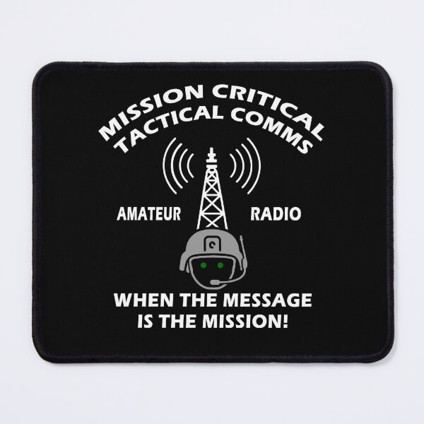 Item preview, Tactical Comms Mission Critical hamradio amateure radio amateure gifte-for-him gift-for-uncle gifted for uncle ham radio designed and sold by Parks2See.