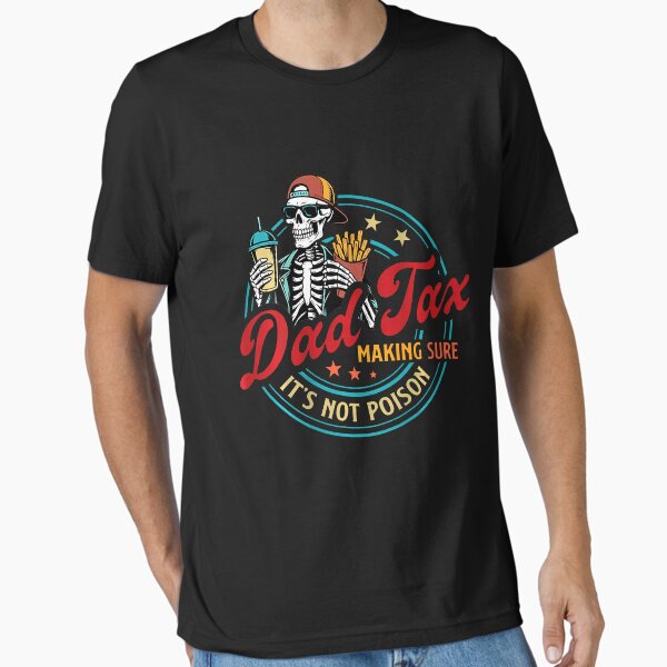 Item preview, Dad Tax Making Sure It's Not Poison Funny Fathers Day Men designed and sold by Claude119.