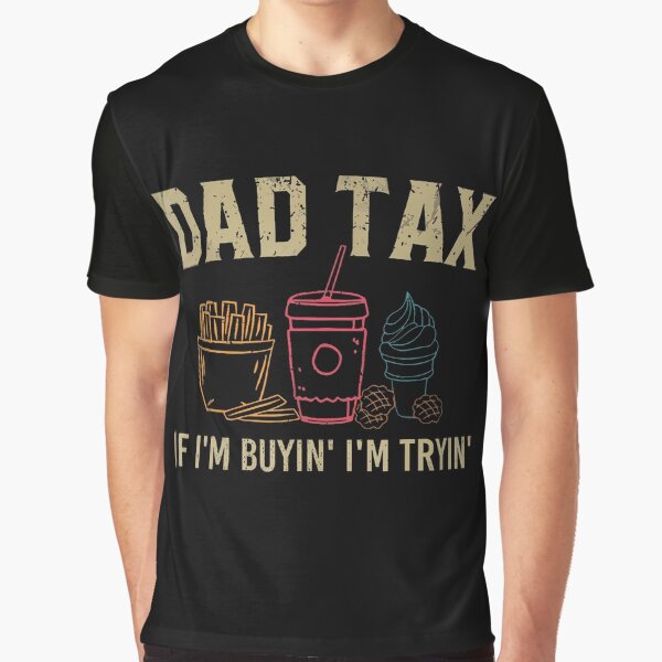 Item preview, Dad Tax Making Sure It's Not Poison Fathers Day Dad joke designed and sold by Claude119.