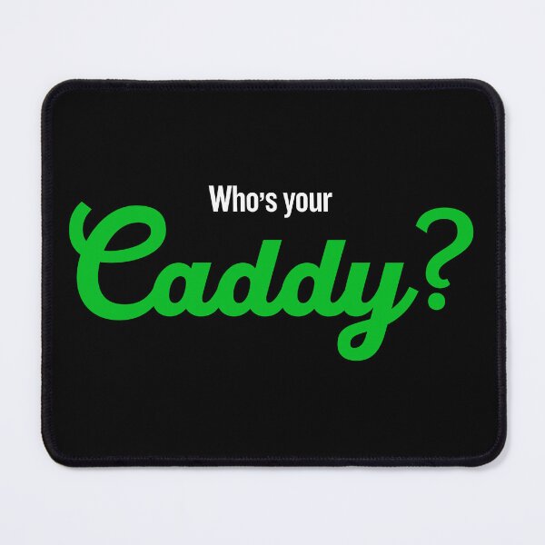 Item preview, Who's Your Caddy - Funny Golf Tournament Caddy Costume designed and sold by mhernaevily.