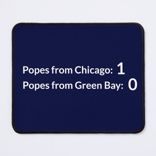 Item preview, Popes from Chicago: 1 Popes from Green Bay: 0 designed and sold by Primotees.