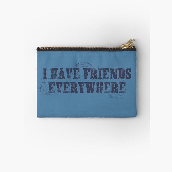 Item preview, I have friends everywhere  designed and sold by cranberryrose22.
