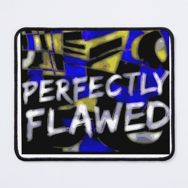 Item preview, Perfectly Flawed Dark Poster Colour designed and sold by SmashingDeals.