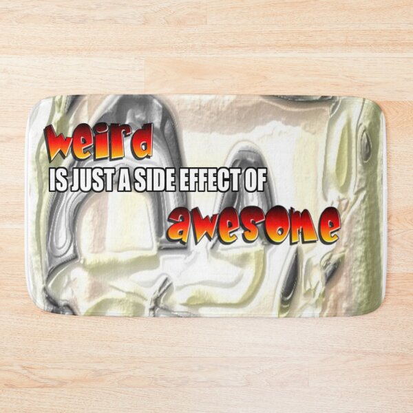 Item preview, Weird Is Just A Side Effect Of Awesome abstract designed and sold by SmashingDeals.