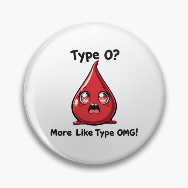 Item preview, Type O? More Like Type OMG! designed and sold by IndulgentBob.