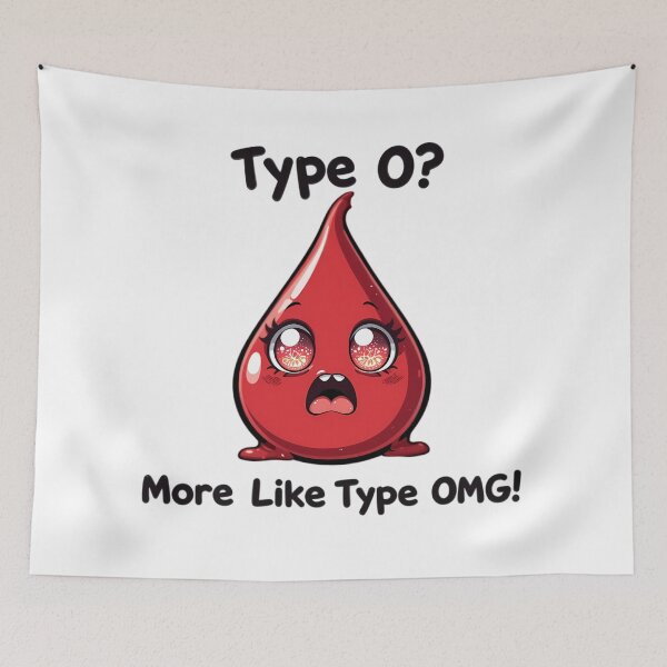 Item preview, Type O? More Like Type OMG! designed and sold by IndulgentBob.