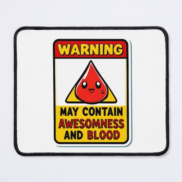 Item preview, Warning: May Contain Awesomeness and Blood designed and sold by IndulgentBob.