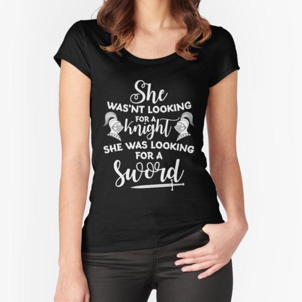Item preview, She Wasn't Looking For a Knight, She Was Looking for a Sword Funny Join The Resistance T-Shirt Gift: "She Wasn't Looking for a Fight She Was Looking for a Sword" | Resistance | Girl Power |  designed and sold by larspat.