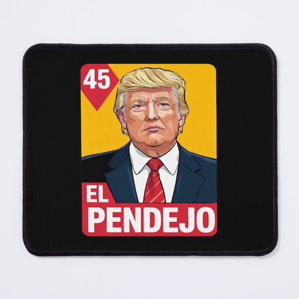 Item preview, Trump El Pendejo - Donald Trump designed and sold by splindoershop.