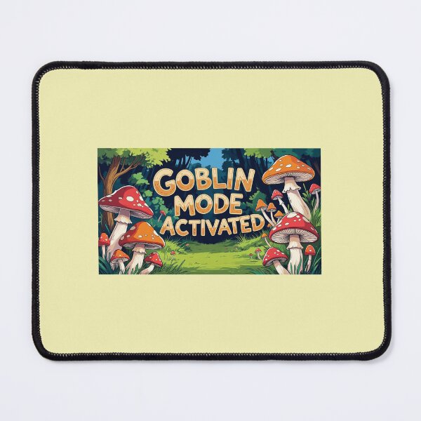 Item preview, Were Going Goblin-Goblin Mode Activated designed and sold by JuiceTweaker.
