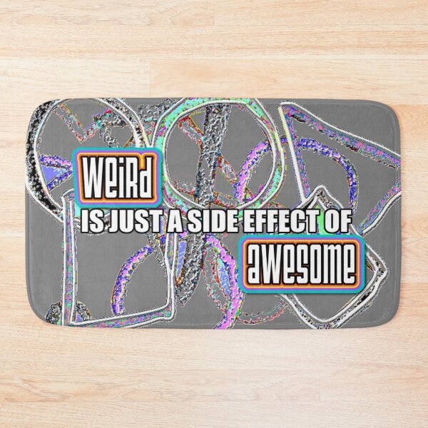 Item preview, Weird Is Just A Side Effect Of Awesome abstract designed and sold by SmashingDeals.