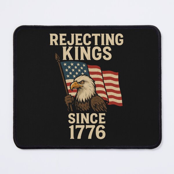 Item preview, Rejecting Kings Since 1776 designed and sold by marosz12.