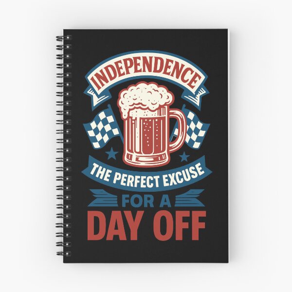 Item preview, 4th of July Independence Perfect Excuse Day Off designed and sold by LuminOrb.