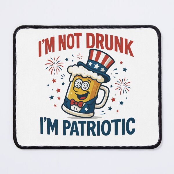 Item preview, 4th Of July I'm Not Drunk I'm Patriotic designed and sold by LuminOrb.