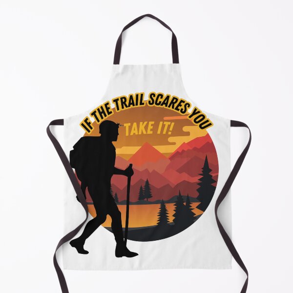 Item preview, If the Trail Scares You, Take It – Motivational Hiking designed and sold by FG-Brandworks.