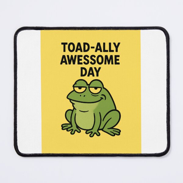 Item preview, Toad-ally awessome day designed and sold by SevenseasStudio.