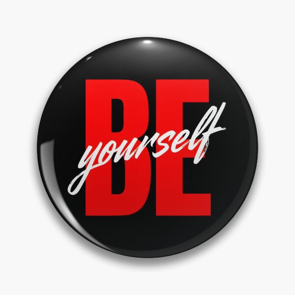 Item preview, BE Yourself designed and sold by INFINITYBOY.