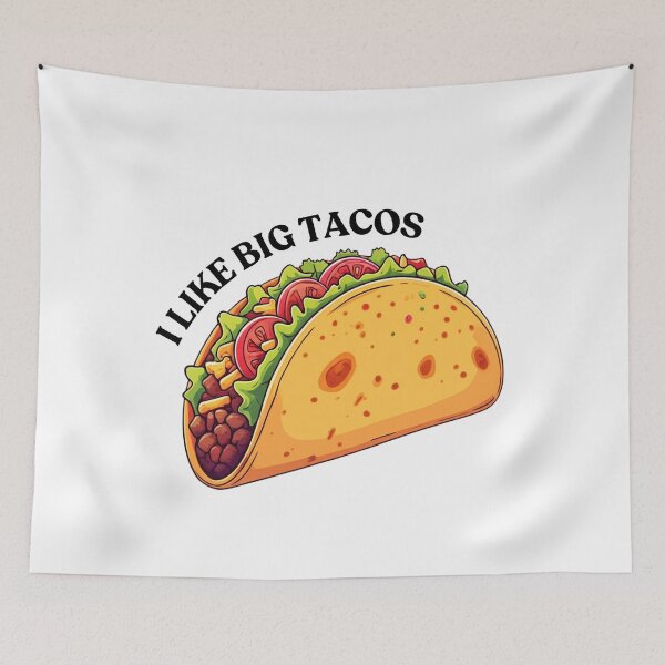 Item preview, I Like Big Tacos designed and sold by LeaStonee.