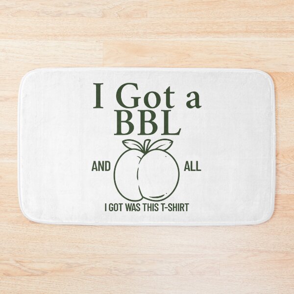 Item preview, I got a BBL and all I got was this t-shirt designed and sold by Peerless-Prime.
