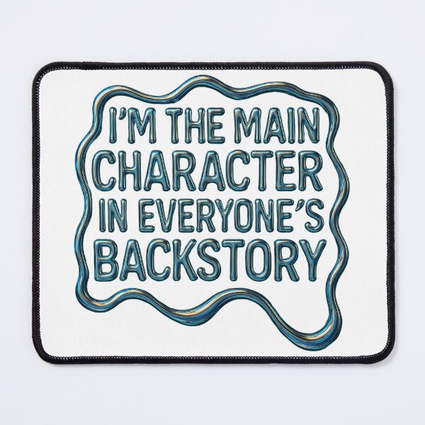 Item preview, I’m the Main Character in Everyone’s Backstory – Dramatic Statement Sticker designed and sold by CaffeinatedCreatures.
