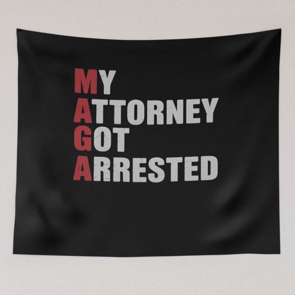 Item preview, Trump My Attorney Got Arrested designed and sold by Nekusa.
