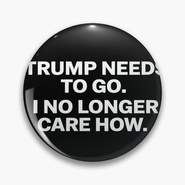 Item preview, Trump Needs to Go. I no Longer Care How T Shirt, Resist Shirt, Fuck Trump Shirt, Don't Give Up the Ship designed and sold by Nekusa.