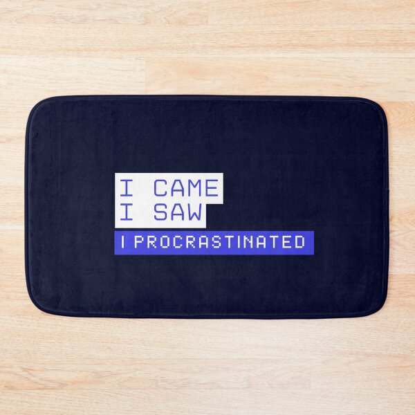 Item preview, I came, I saw, I procrastinated | Funny Overworked College Student designed and sold by beautyjan.