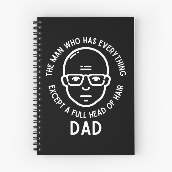 Item preview, Dad The Man Who Has Everything Except A Full Head Of Hair designed and sold by Pishpunta.