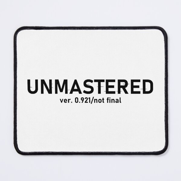 Item preview, Unmastered - Glitchcore Music Version Tee (ver. 0.921 / not final) designed and sold by Artfully Entertained.